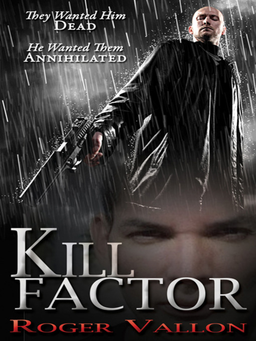 Title details for Kill Factor by Roger Vallon - Available